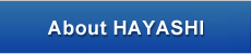 About HAYASHI
